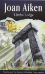 Limbo Lodge (The Wolves of Willoughby Chase) - Joan Aiken