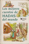 Los mejores cuentos de hadas del mundo 3 - Jacob Grimm, Wilhelm Grimm, Perrault, Anonymous, Jules Dorsay, Hans Christian Andersen