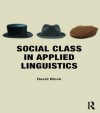 Social Class in Applied Linguistics - David Block