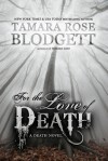 For the Love of Death - Tamara Rose Blodgett