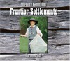 Frontier Settlements - Raymond Bial