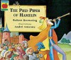 The Pied Piper Of Hamelin - Robert Browning, André Amstutz