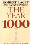 The Year 1000: What Life Was Like at the Turn of the First Millennium: An Englishman's World - Robert Lacey, Danny Danziger