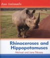 Rhinoceroses and Hippopotamuses Rhinoceroses and Hippopotamuses - Michael Pelusey, Jane Palusey