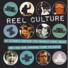 Reel Culture: 50 Classic Movies You Should Know about (So You Can Impress Your Friends) - Mimi O'Connor