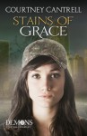 Stains of Grace (Demons of Saltmarch, #3) - Courtney Cantrell