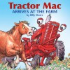 Tractor Mac Arrives at the Farm - Billy Steers