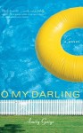 O My Darling - Amity Gaige, Amity Gage