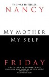 My Mother, My Self - Nancy Friday