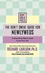 The Don't Sweat Guide for Newlyweds: Finding What Matters Most in the First Year - Richard Carlson