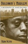 Baldwin's Harlem: A Biography of James Baldwin - Herb Boyd