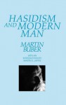 Hasidism and Modern Man - Martin Buber