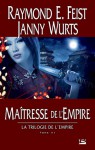 Maîtresse de l'Empire (La Trilogie de l'Empire, #3) - Raymond E. Feist, Janny Wurts