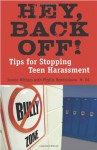 Hey, Back Off!: Tips for Stopping Teen Harassment - Jennie Withers, Phyllis Hendrickson