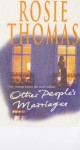 Other People's Marriages - Rosie Thomas