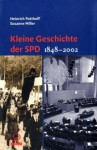 Kleine Geschichte der SPD. Darstellung und Dokumentation 1848 - 1983. - Heinrich Potthoff, Susanne Müller