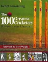 The 100 Greatest Cricketers - Steve Waugh, Geoff Armstrong