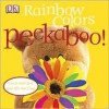 Rainbow Colors Peekaboo! - Dawn Sirett