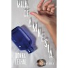 Milk of Amnesia - Donna Lethal, Chris D., Wyatt Doyle