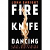 Fire Knife Dancing - John Enright, Phil Gigante