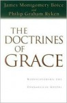 The Doctrines of Grace: Rediscovering the Evangelical Gospel - James Montgomery Boice