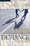 Elite Deviance - David R. Simon