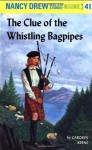 The Clue of the Whistling Bagpipes (Nancy Drew, #41) - Carolyn Keene