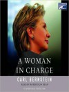 A Woman in Charge: The Life of Hillary Rodham Clinton (Audio) - Carl Bernstein, Robertson Dean