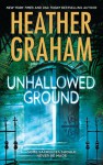 Unhallowed Ground - Heather Graham