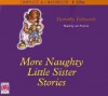 More Naughty Little Sister Stories - Dorothy Edwards, Jan Francis