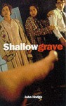 Shallow Grave - John Hodge