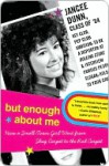 But Enough about Me - Jancee Dunn