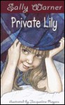 Private Lily - Sally Warner