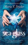 Sea Glass - Maria V. Snyder