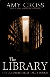The Library: The Complete Series - Amy Cross
