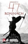 Opowieść o 47 roninach - John Allyn