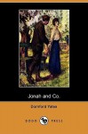 Jonah and Co. (Dodo Press) - Dornford Yates