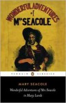 The Wonderful Adventues of Mrs Seacole in Many Lands - Mary Seacole, Noted by Sara Salih