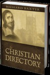 A Christian Directory - Richard Baxter, J.I. Packer