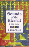 Sounds of the Eternal: A Celtic Psalter: Morning and Night Prayer - J. Philip Newell