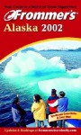 Frommer's Alaska 2002 - Charles Wohlforth