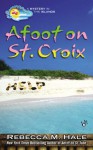 Afoot on St. Croix (Mystery in the Islands) - Rebecca M. Hale