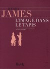 L'Image dans le tapis - Henry James, Fabrice Hugot