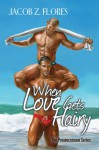 When Love Gets Hairy (Provincetown) - Jacob Z. Flores