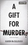 A Gift for Murder - Karen McCullough