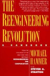 The Reengineering Revolution - Michael Hammer