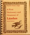 A First Dictionary & Grammar of Laadan - Diane Martin