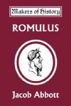 Romulus (Yesterday's Classics) - Jacob Abbott