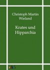 Krates Und Hipparchia - Christoph Martin Wieland