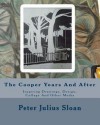 The Cooper Years and After: Inspiring Drawings, Design, Collage and Other Media - Peter Julius Sloan